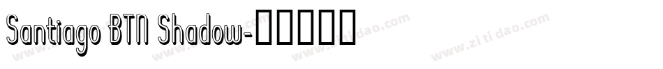 Santiago BTN Shadow字体转换